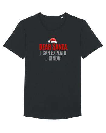 DEAR SANTA, I CAN EXPLAIN.... KINDA` Black