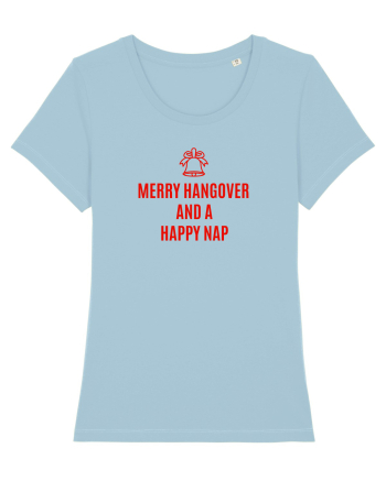 MERRY HANGOVER... AND A HAPPY NAP! Sky Blue