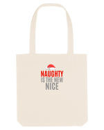 NAUGHTY IS THE NEW NICE Sacoșă textilă