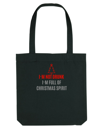 NOT DRUNK, FULL OF CHRISTMAS SPIRIT Black
