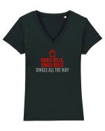 SINGLE BELLS, SINGLE BELLS, SINGLE ALL THE WAY (JINGLE BELLS REMIX) Tricou mânecă scurtă guler V Damă Evoker