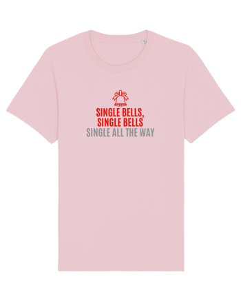SINGLE BELLS, SINGLE BELLS, SINGLE ALL THE WAY (JINGLE BELLS REMIX) Cotton Pink