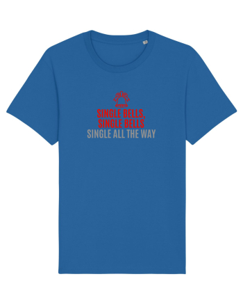 SINGLE BELLS, SINGLE BELLS, SINGLE ALL THE WAY (JINGLE BELLS REMIX) Royal Blue