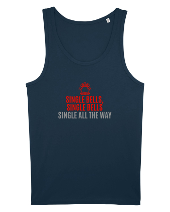 SINGLE BELLS, SINGLE BELLS, SINGLE ALL THE WAY (JINGLE BELLS REMIX) Navy