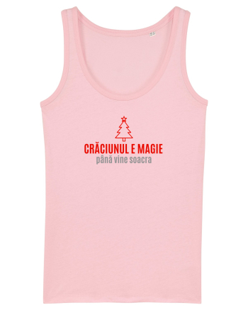 CRACIUNUL E MAGIE... pana vine soacra Cotton Pink