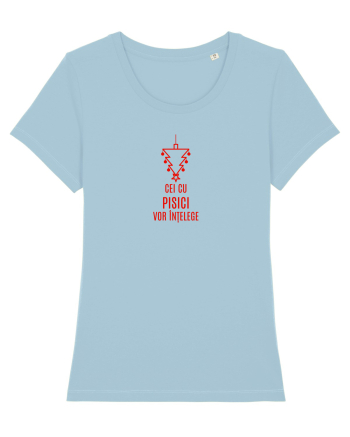 CEI CU PISICI VOR INTELEGE... Sky Blue