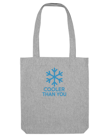 COOLER THAN YOU - Fulg zapada Heather Grey