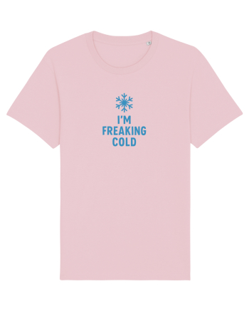 I`M FREAKING COLD Cotton Pink