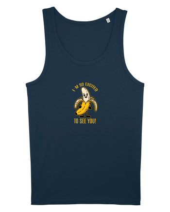 SO EXCITED TO SEE YOU - BANANA BUCUROASA Navy