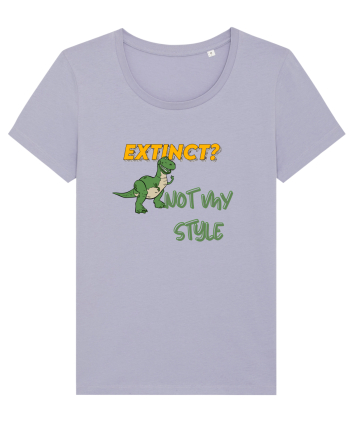 Extinct? Not my style  Lavender