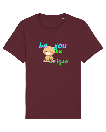 Be you, be uniqe  Burgundy