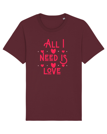 All i need is love Burgundy