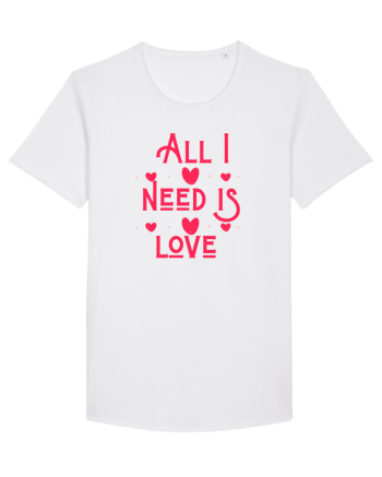 All i need is love White