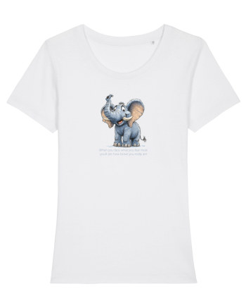 ELEFANT DRAGALAS SIMPATIC  When you face what you fear most White