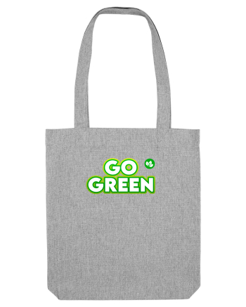 Go green  Heather Grey