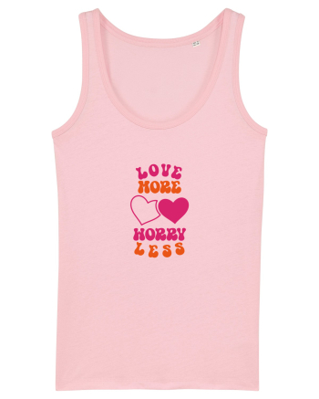 Love more-worry less Cotton Pink