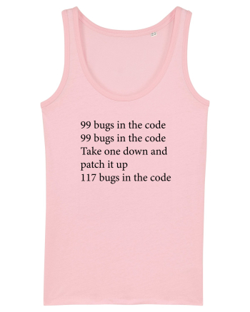 99 bugs in the code Cotton Pink
