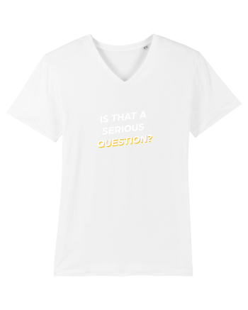 Is that a serious Question? White