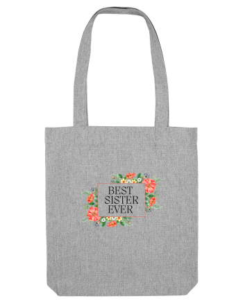 Best Sister Ever 1  Heather Grey