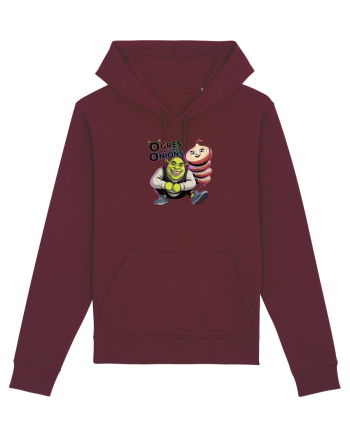 OGRES ARE LIKE ONIONS - Capcaunii sunt ca ceapa, au multe straturi Burgundy