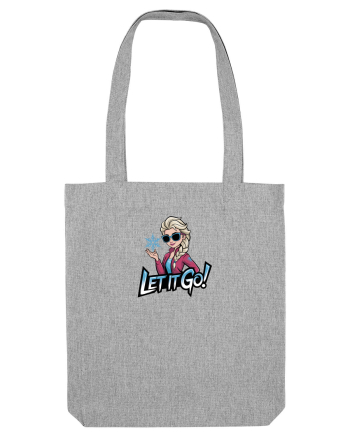 LET IT GO! Heather Grey