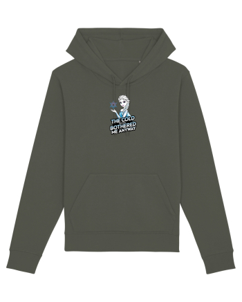 THE COLD NEVER BOTHERED ME ANYWAY Khaki