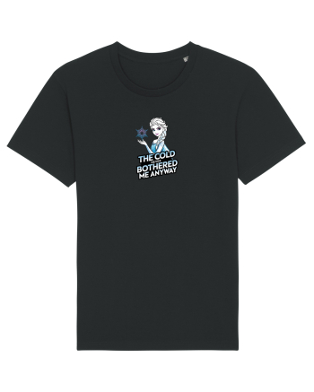 THE COLD NEVER BOTHERED ME ANYWAY Black