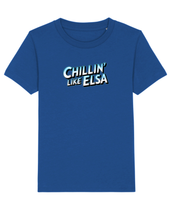 CHILLIN` LIKE ELSA 1 Majorelle Blue