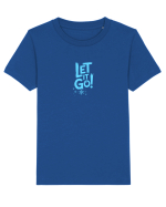 LET IT GO! 1 Tricou mânecă scurtă  Copii Mini Creator