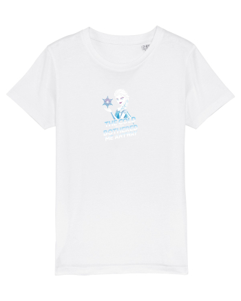 THE COLD NEVER BOTHERED ME ANYWAY 2 White