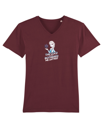 THE COLD NEVER BOTHERED ME ANYWAY 2 Burgundy