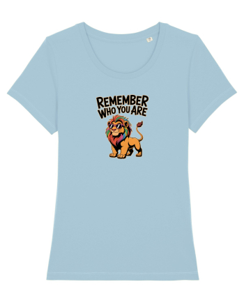 REMEMBER WHO YOU ARE - NU UITA CINE ESTI 2 Sky Blue