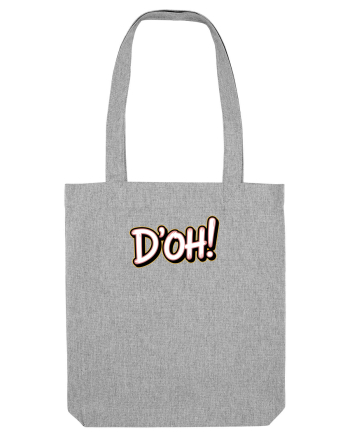D`OH! 2 Heather Grey
