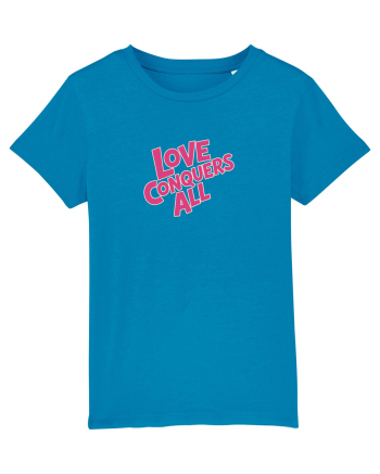 LOVE CONQUERS ALL - IUBIREA INVINGE TOTUL  Azur