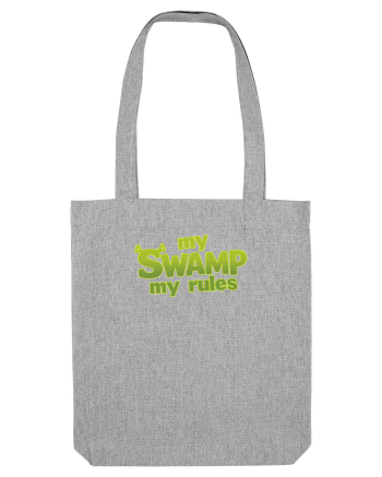 MY SWAMP, MY RULES Heather Grey
