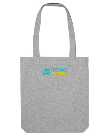 I AM THE ONE WHO KNOCKS 1 Heather Grey