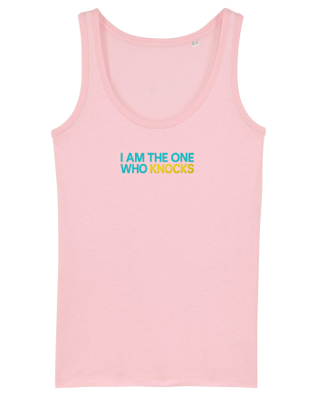 I AM THE ONE WHO KNOCKS 1 Cotton Pink