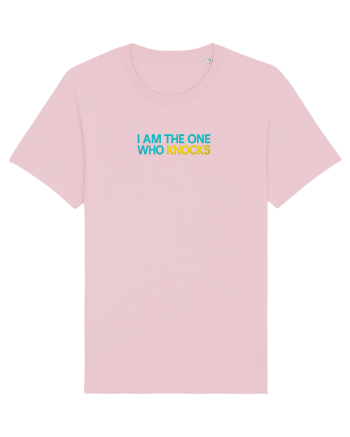 I AM THE ONE WHO KNOCKS 1 Cotton Pink