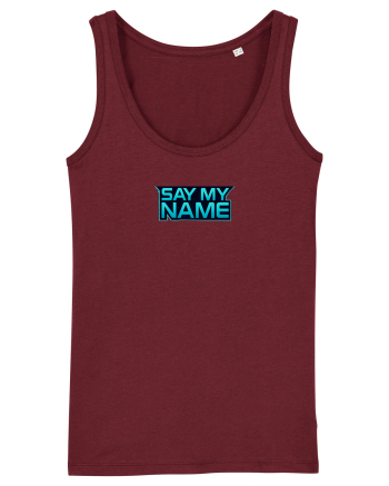 SAY MY NAME 1 Burgundy
