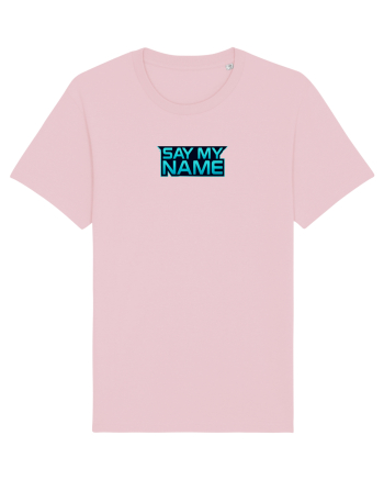 SAY MY NAME 1 Cotton Pink