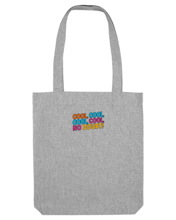 COOL, COOL, NO DOUBT 1 Heather Grey