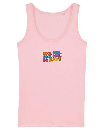 COOL, COOL, NO DOUBT 1 Cotton Pink