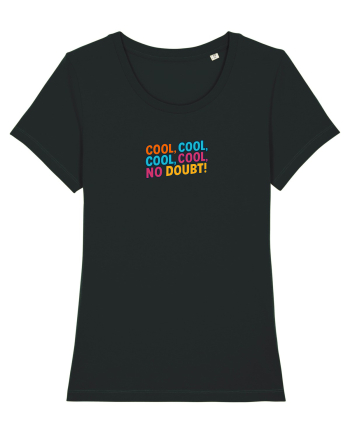 COOL, COOL, NO DOUBT 1 Black