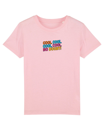 COOL, COOL, NO DOUBT 1 Cotton Pink