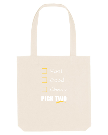 FAST GOOD CHEAP Pick Two Natural