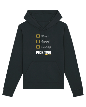 FAST GOOD CHEAP Pick Two Black