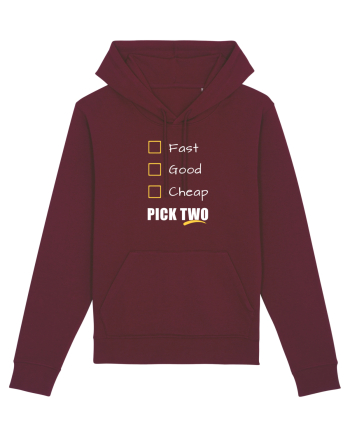 FAST GOOD CHEAP Pick Two Burgundy