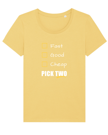 FAST GOOD CHEAP Pick Two Jojoba