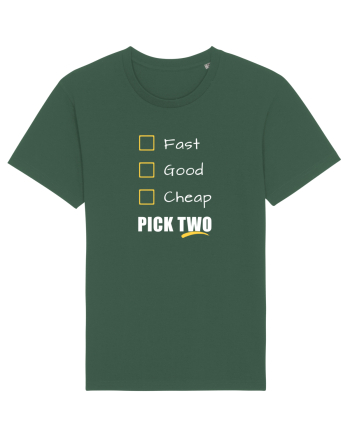 FAST GOOD CHEAP Pick Two Bottle Green