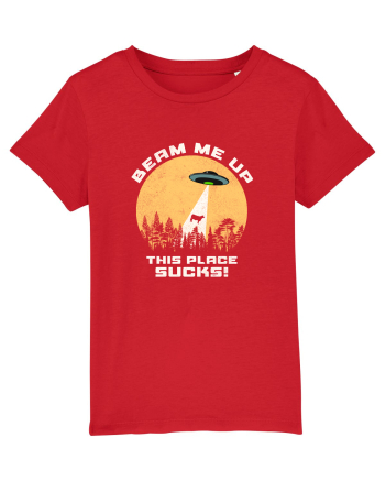 Beam Me Up. This Place Sucks Red